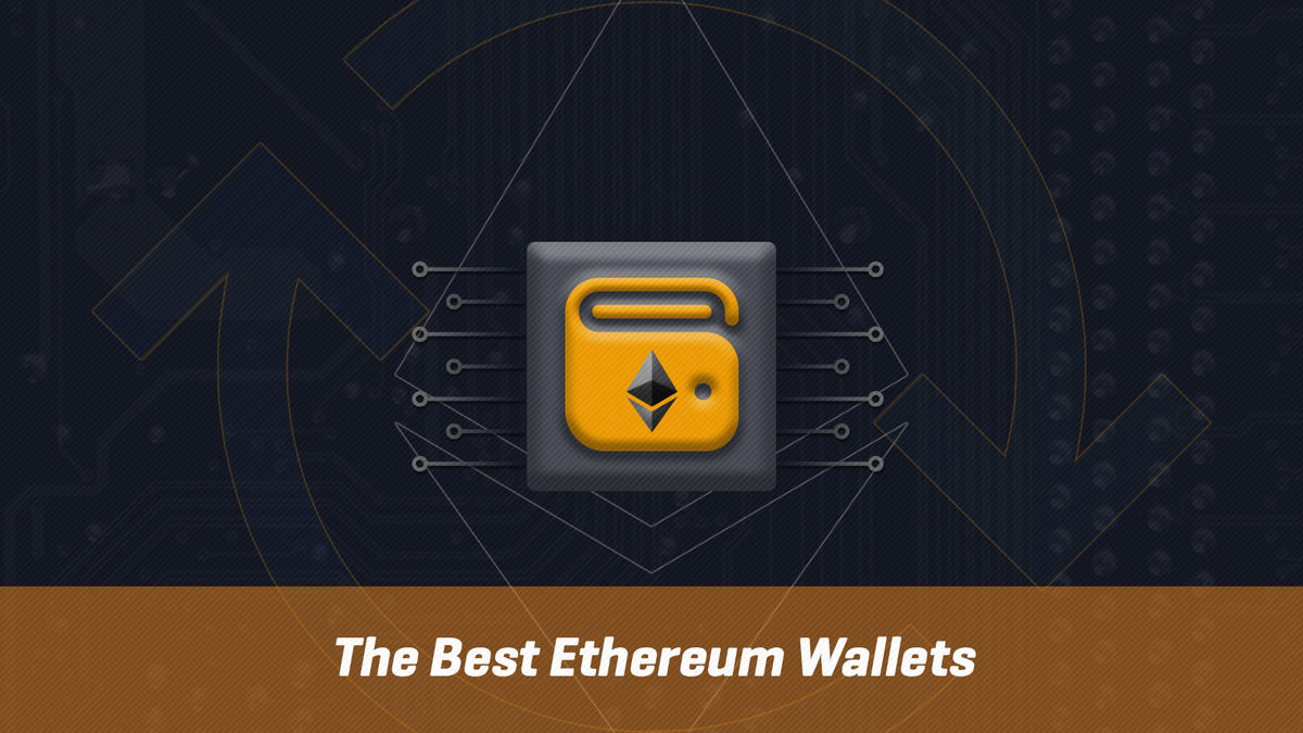 Ethereum Wallets - Top 8 Picks for Secure Crypto Storage