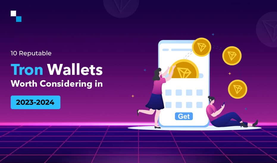 What Is the Best Tron Wallet? | Entrepreneurship in a Box