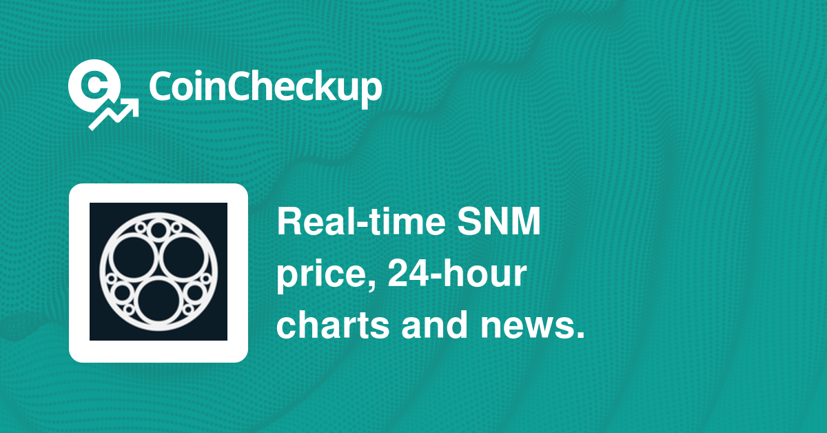 SONM Price | SNM Price Today, Live Chart, USD converter, Market Capitalization | coinlog.fun