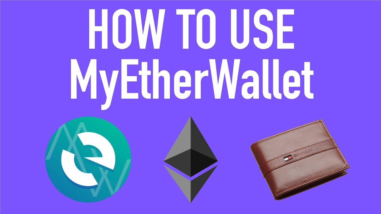 What is MyEtherWallet? How to use MyEtherWallet