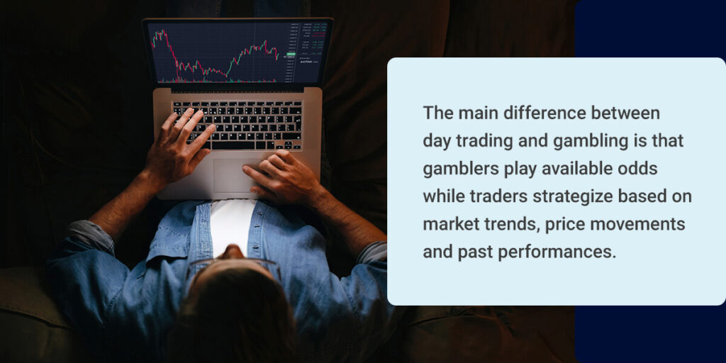 Is Day Trading a Form of Gambling?