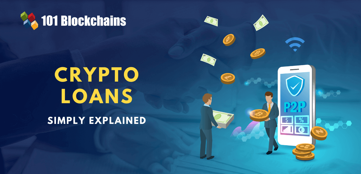 What Are Crypto Loans and How Do They Work? ( Guide)