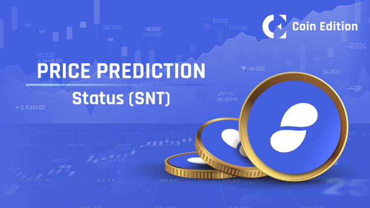 Status Price Prediction up to $ by - SNT Forecast - 