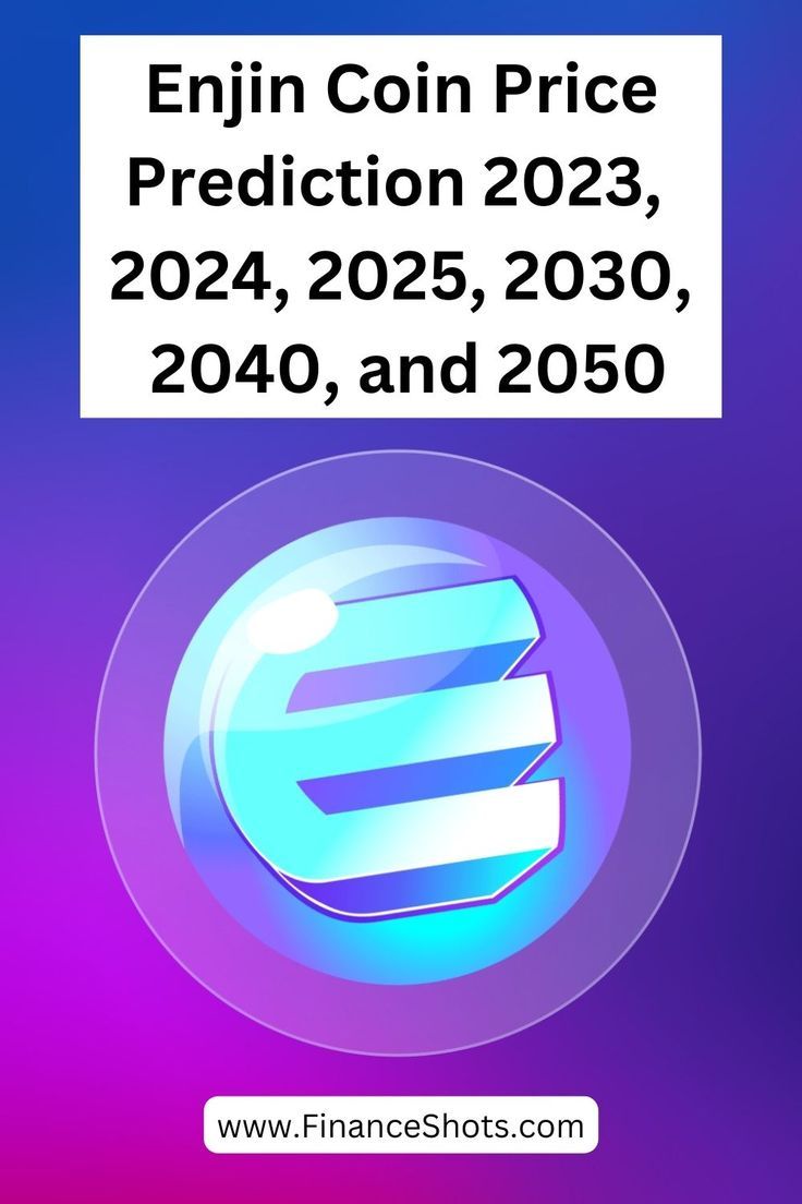 Enjin Coin Price Prediction up to $ by - ENJ Forecast - 