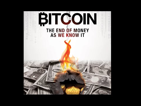 Bitcoin: the End of Money as We Know It () | MUBI