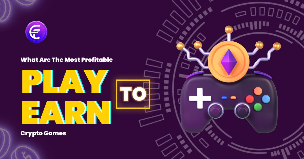 Best Play-to-Earn Games with NFTs or Crypto - Play to Earn