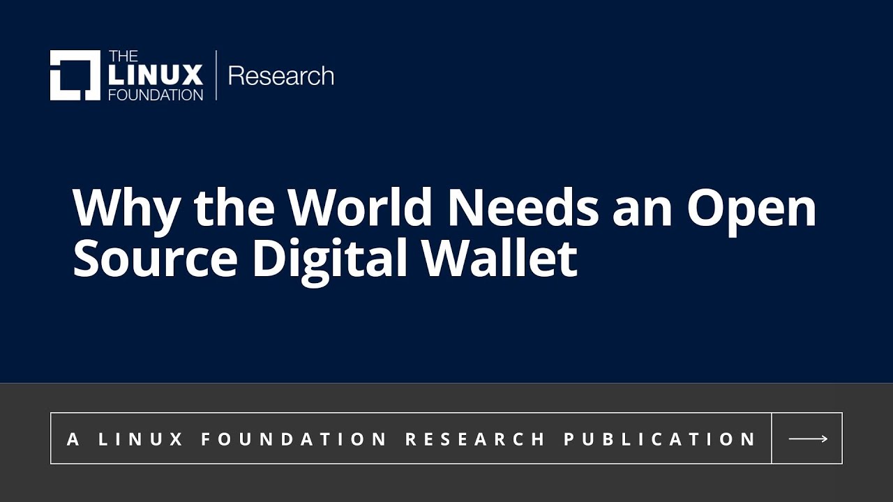 Why the World Needs an Open Source Digital Wallet Right Now