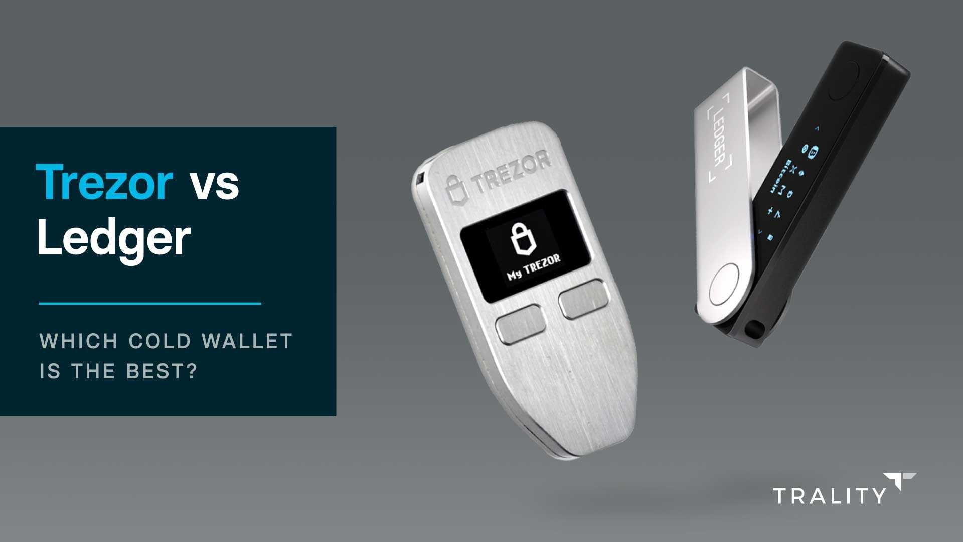 TREZOR vs Ledger Nano S: Which is the Best Crypto Wallet? ()