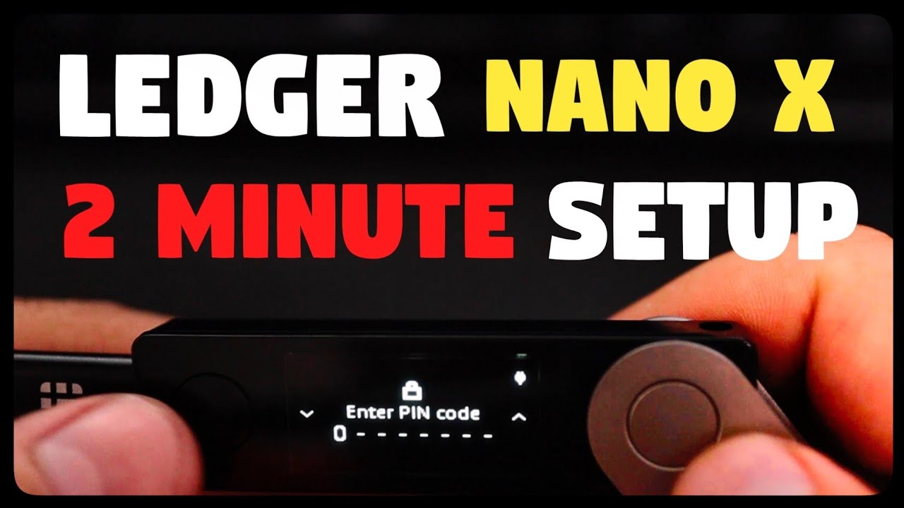 How to Set Up Your Nano X | Ledger