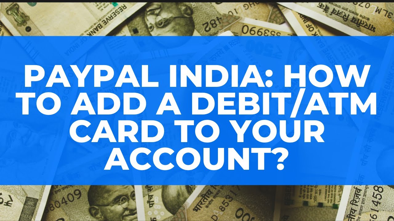 Indian Debit Cards accepted by Paypal - The eBay Community