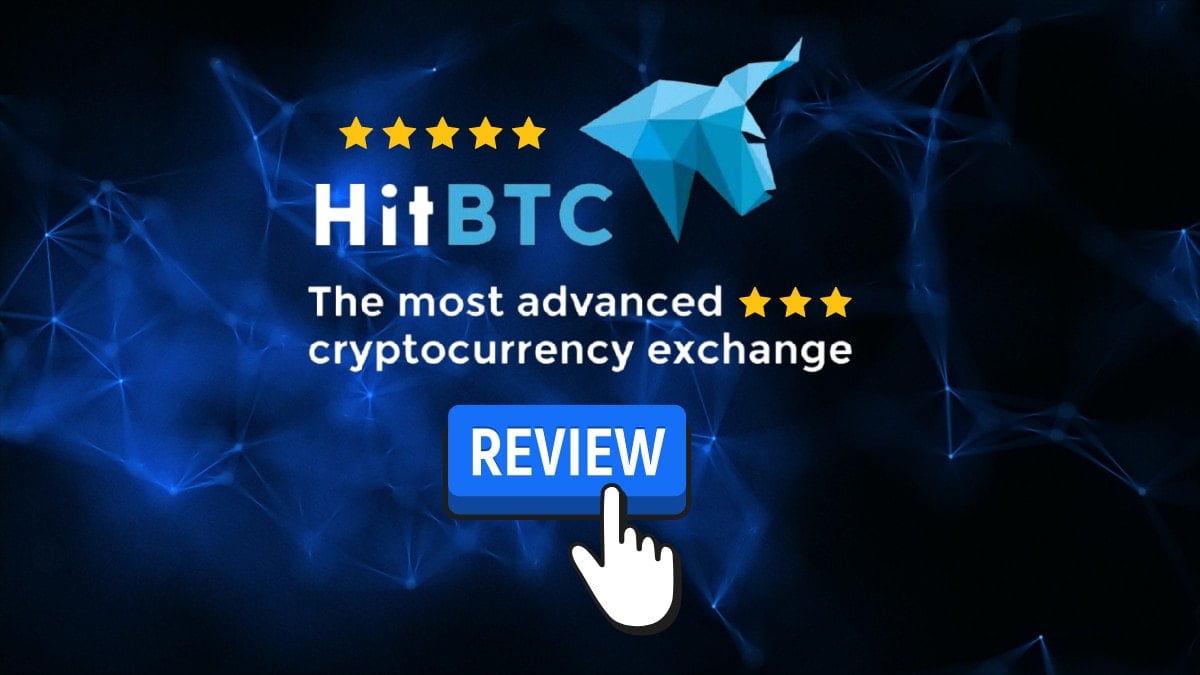 HitBTC Exchange Review : A Guide to Trading, Security and Fees