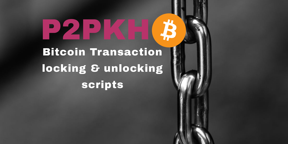 Locking and Unlocking Scripts in Bitcoin