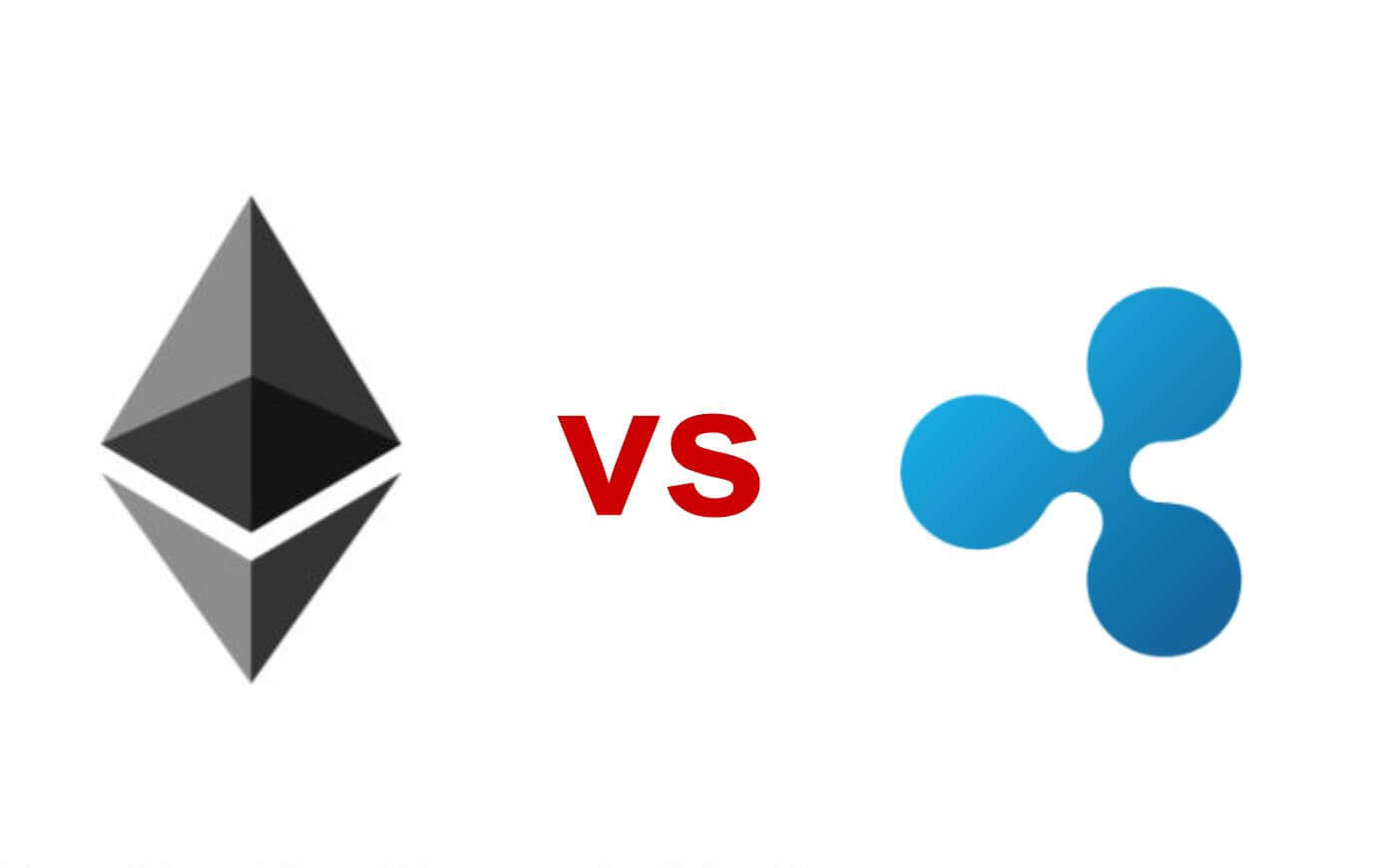 Ripple VS Ethereum: Learn What's The Better Alternative?