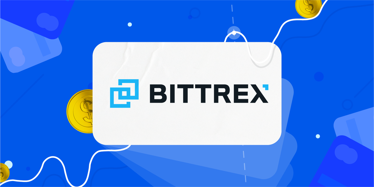 Bittrex Review UK - Features, Fees, Pros & Cons Revealed