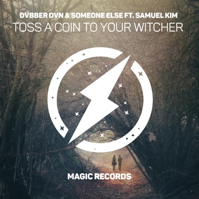 Toss a Coin To Your Witcher - Dvbber Dvn, Someone Else & Samuel Kim | Shazam