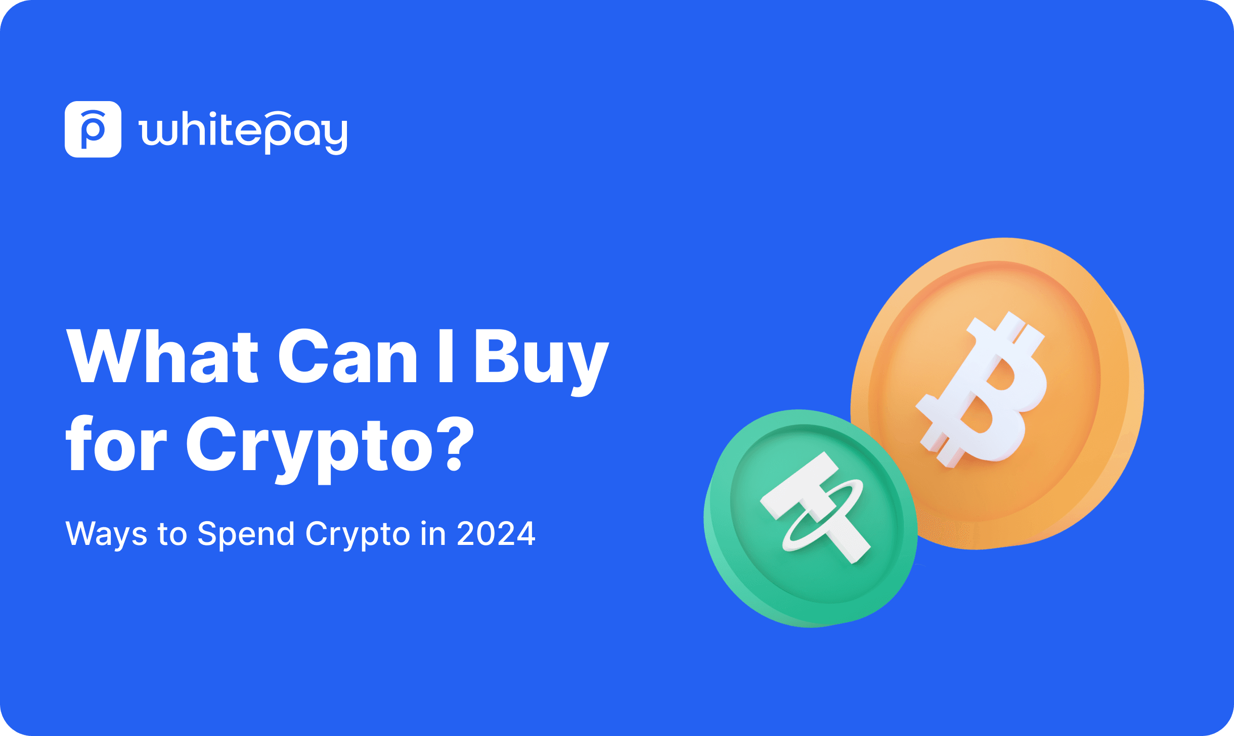 What Can You Buy With Bitcoin? 5 Ways to Pay with Crypto