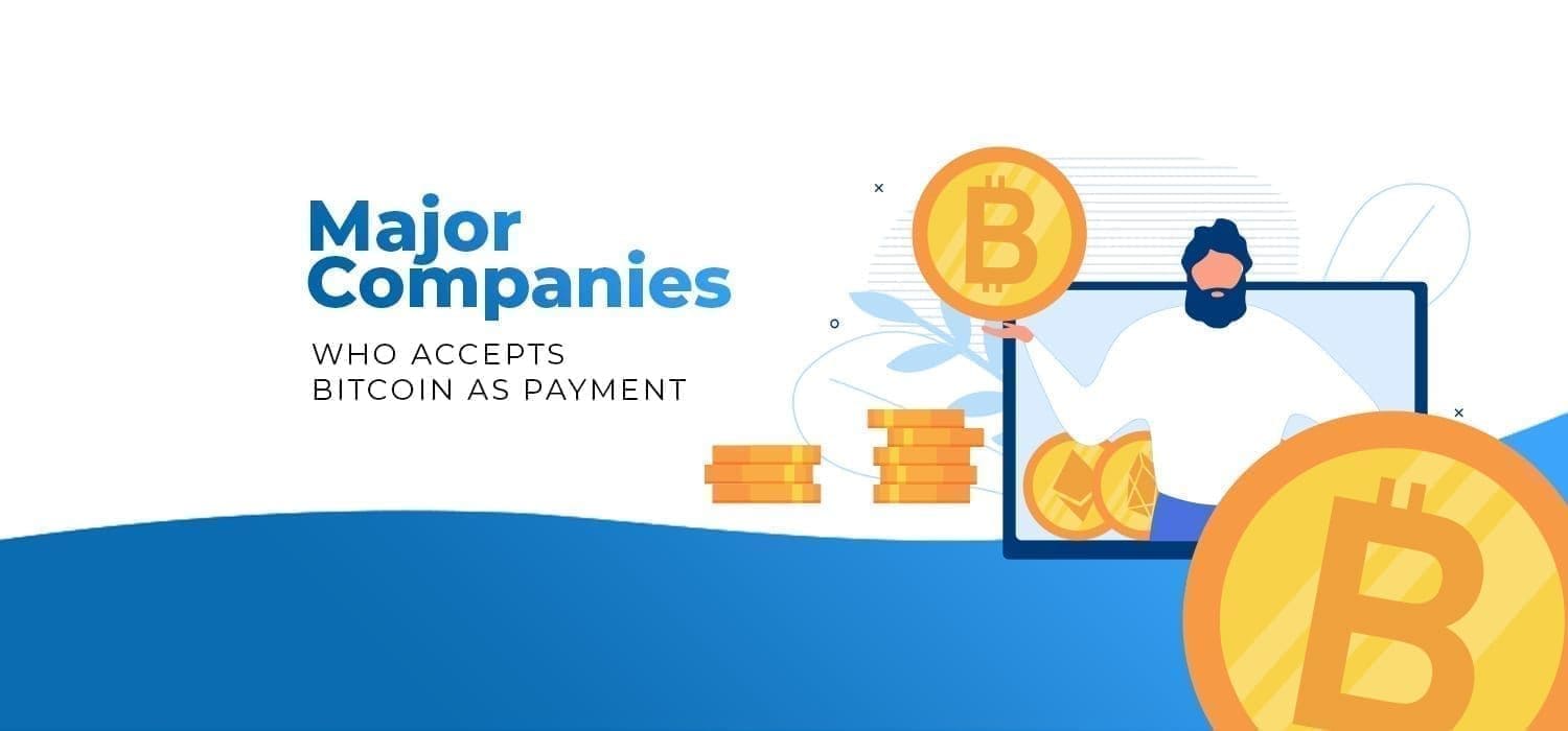 Which Companies Accept Bitcoin Payment in ? — BTSE Blog