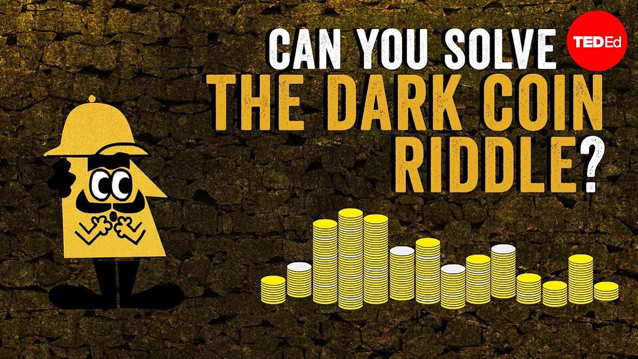 Can you solve the dark coin riddle? - Lisa Winer | TED-Ed