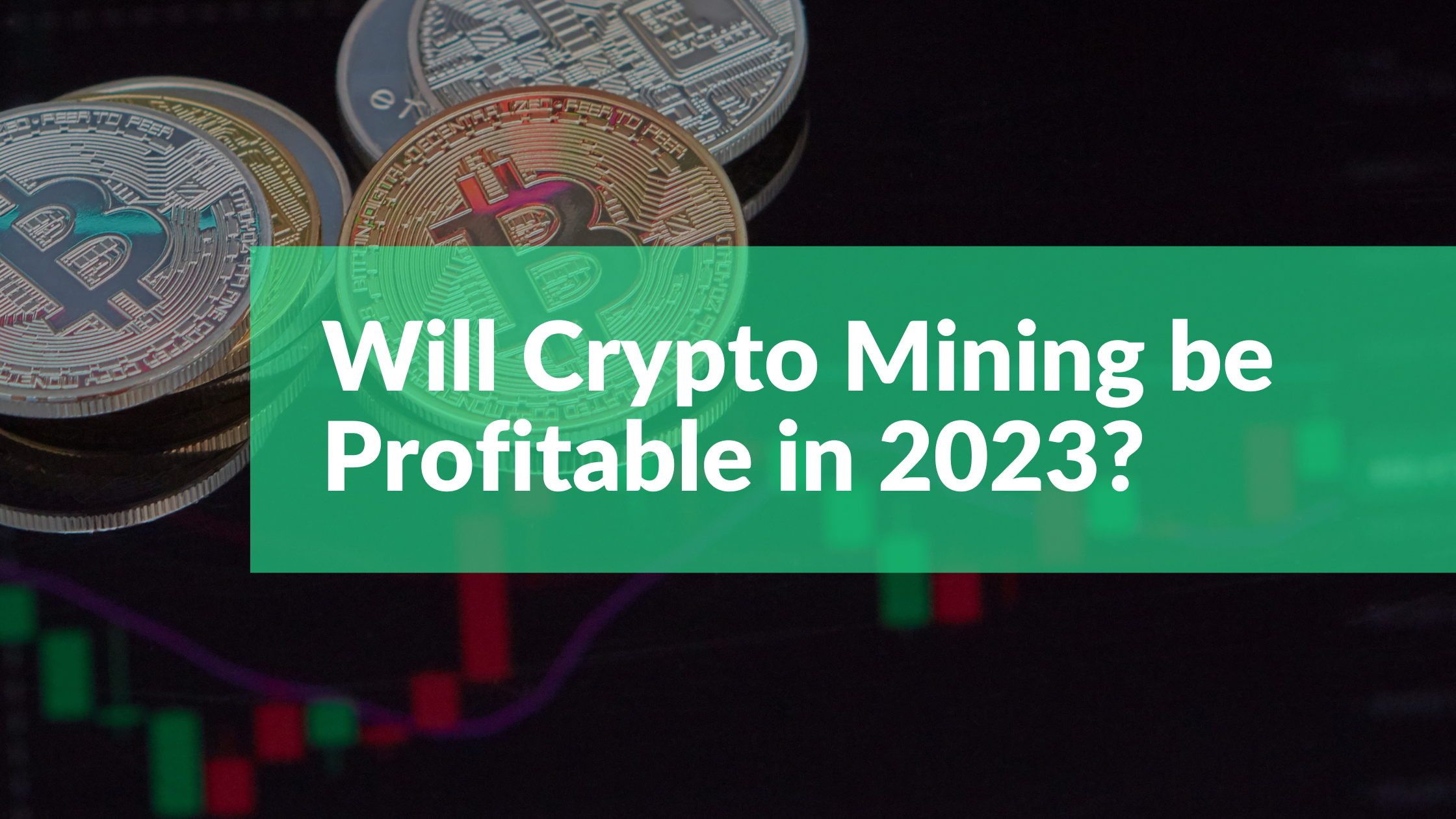 Best Cryptocurrencies to Mine in - Is Crypto Mining Still Profitable?