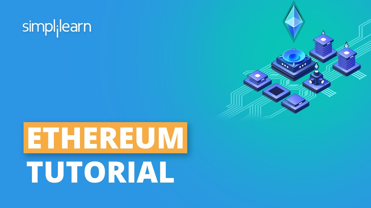 What is Ethereum? Explained With Features and Applications | Simplilearn