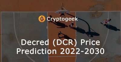 Decred Price Prediction for Tomorrow, Week, Month, Year, & 