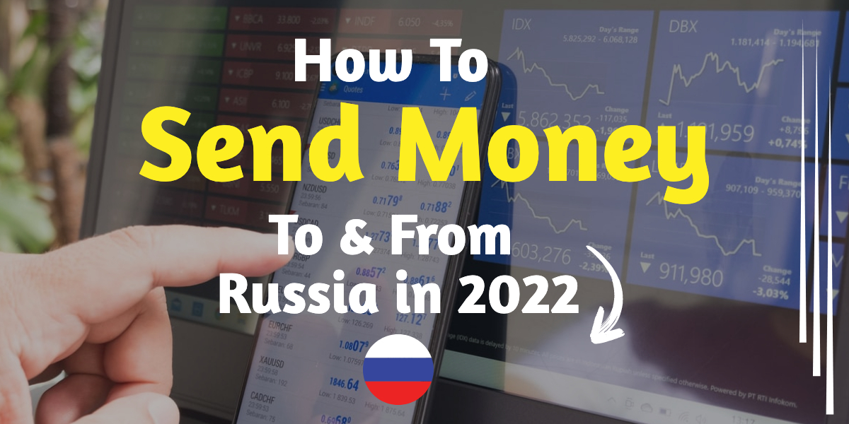 How To Legally Send Money to Russia Right Now in 