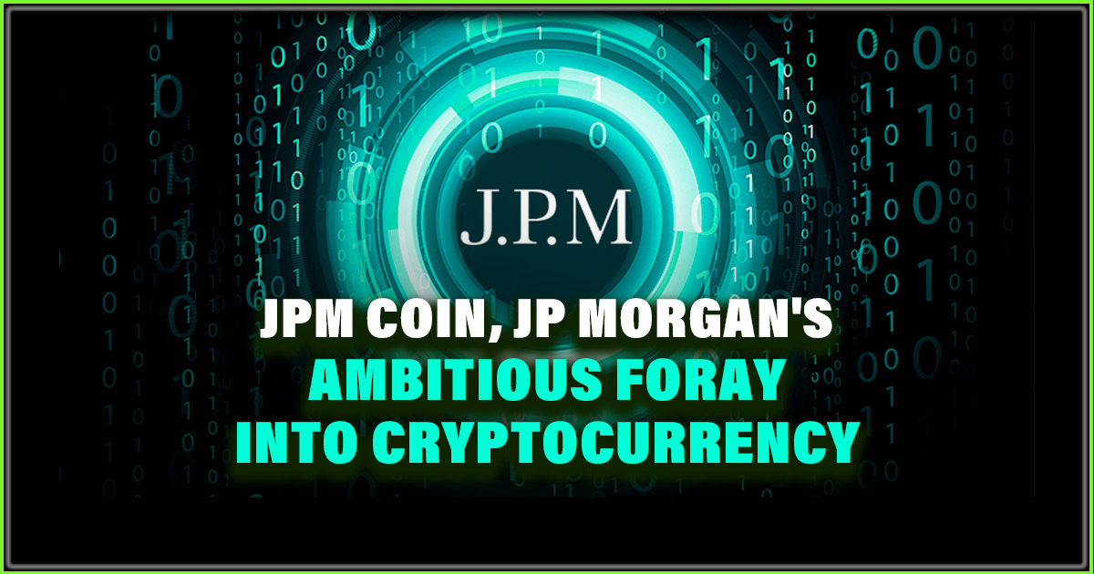 This is what JPM Coin will do - Digital Finance