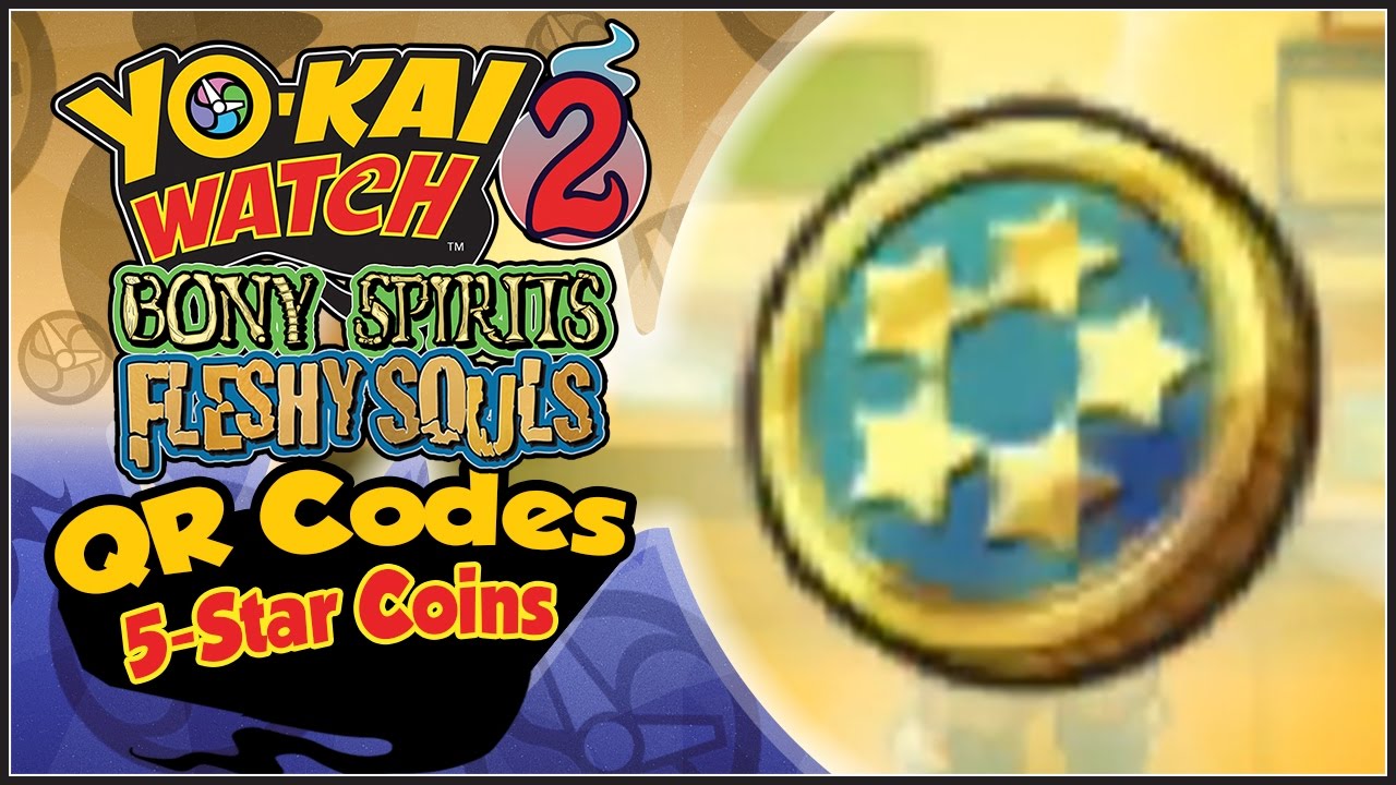 Yo-Kai Watch 2 - 5-Star Coin QR Codes! [YW2 Tips & Tricks] | Yo kai watch 2, Coding, Kai