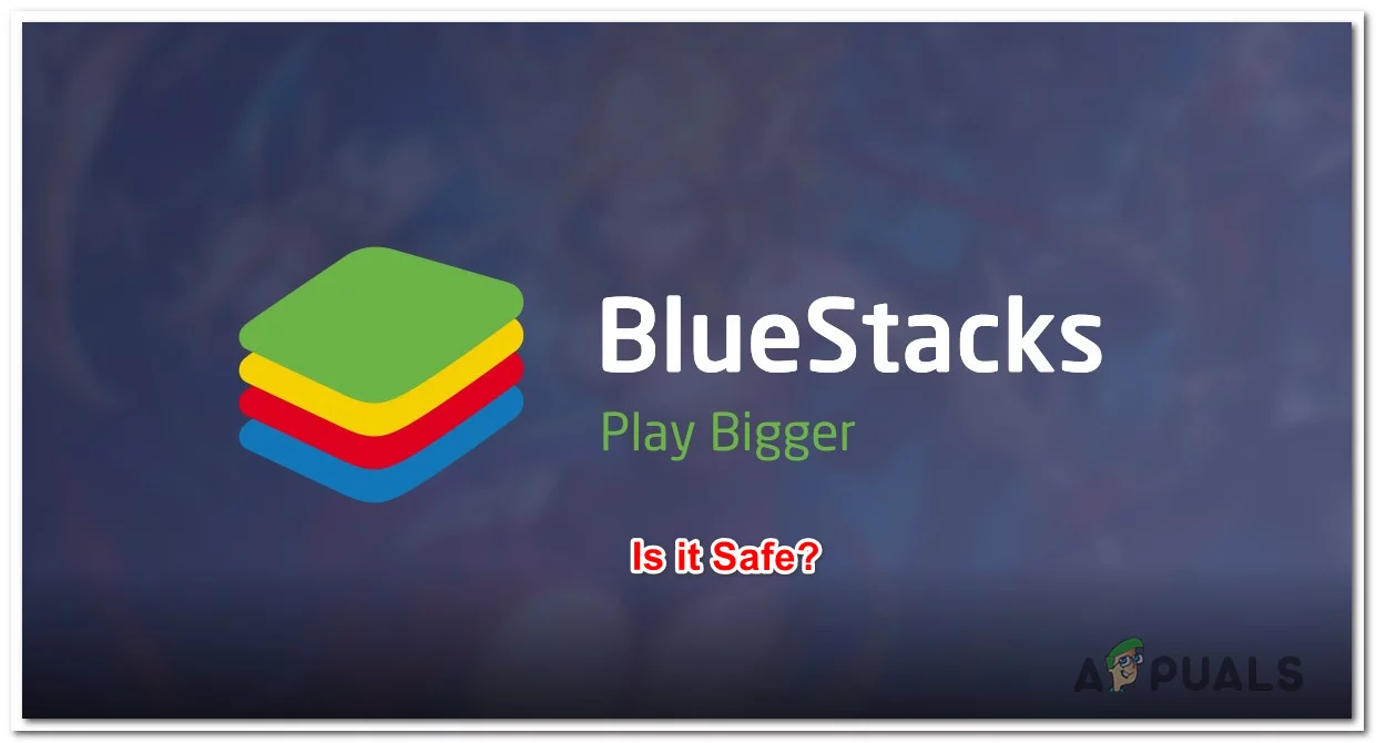 Is BlueStacks Safe? How to Keep Yourself Protected