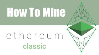 How to mine Ethereum Classic (ETC) - coinlog.fun