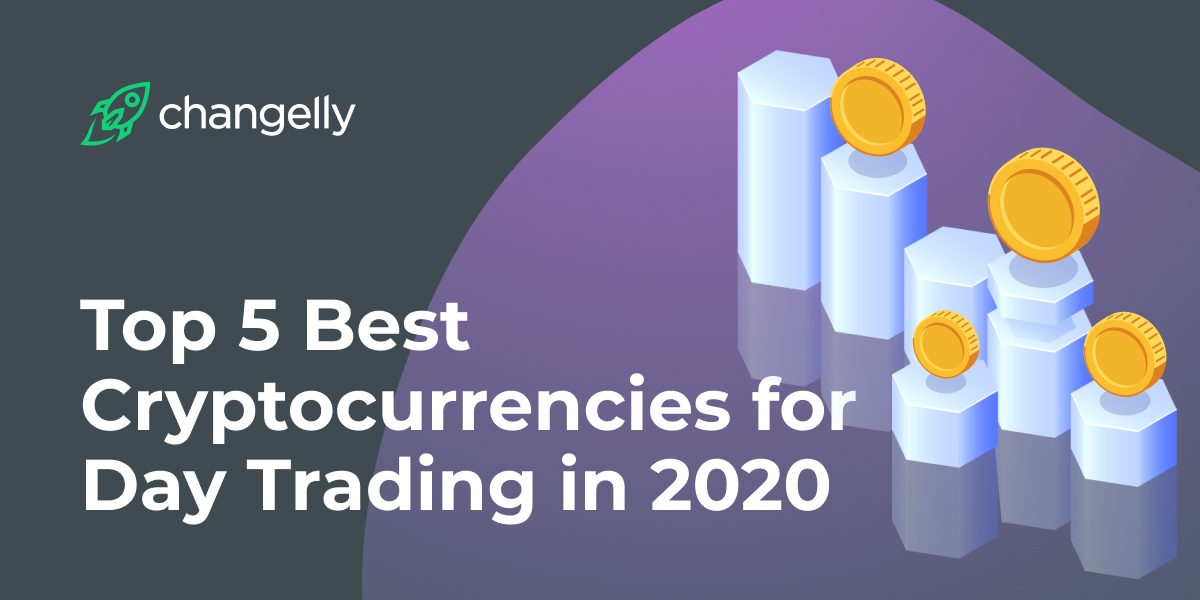 4 Best Cryptocurrencies to Day Trade