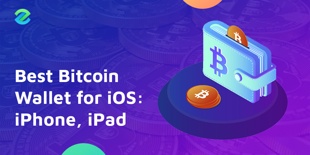 5 Best iPhone & iOS Bitcoin Wallet Apps