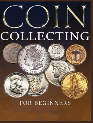 Coin Collecting Tips for Beginners