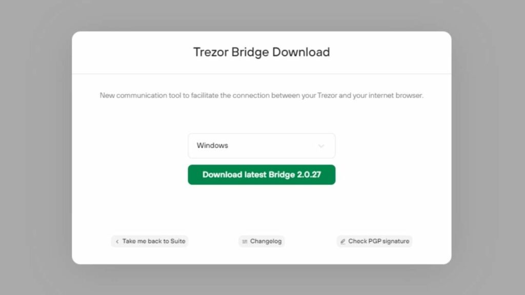 Trezor Bridge Download | Trezor bridge issue | Trezor Suite