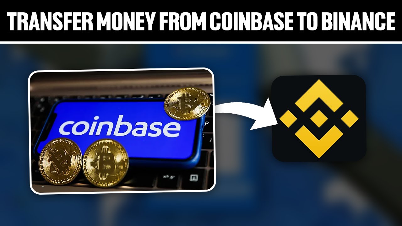 How To Transfer From Coinbase To Binance (In 5 Simple Steps)