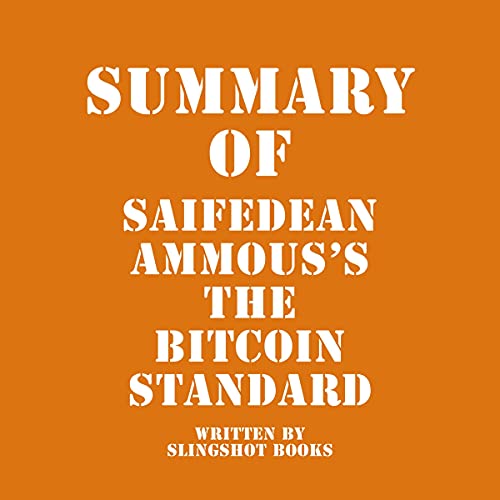 The Bitcoin Standard by Saifedean Ammous (REVIEW/SUMMARY) – You Can Fly Mate!