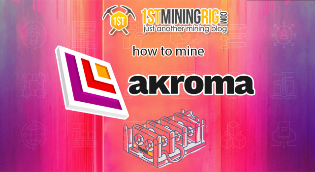 How to Mine Akroma (AKA) with AMD and Nvidia GPU | Bitcoin Insider