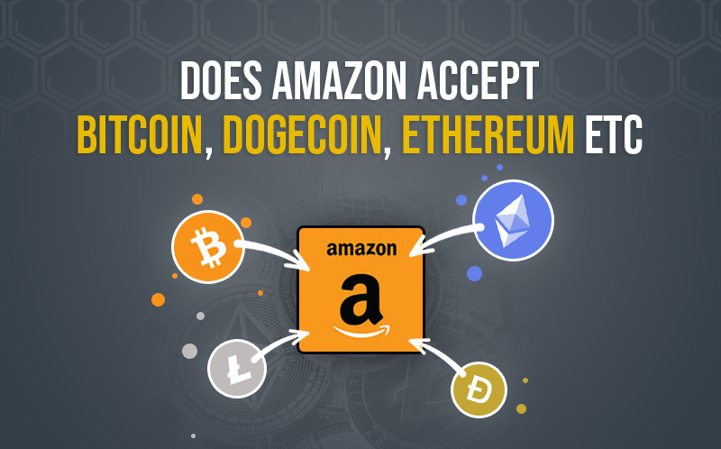 'Amazon accepts Bitcoin by the end of '