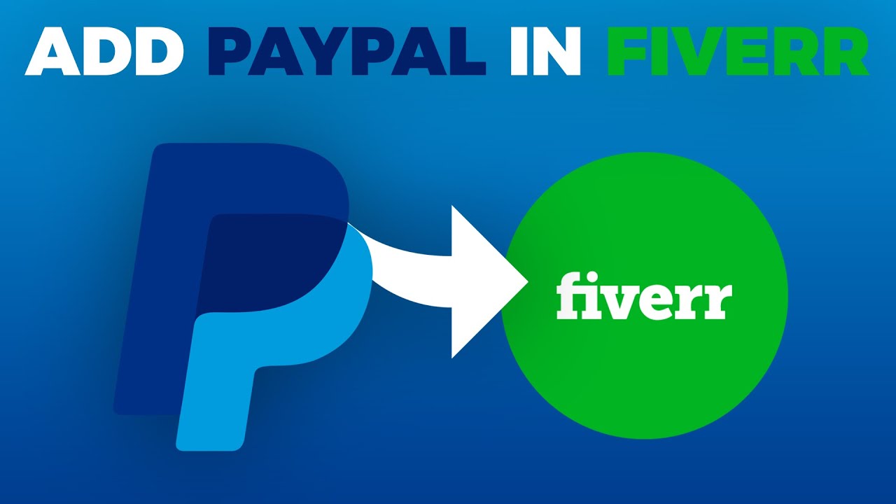 How Do I Change My PayPal Account on Fiverr? - coinlog.fun