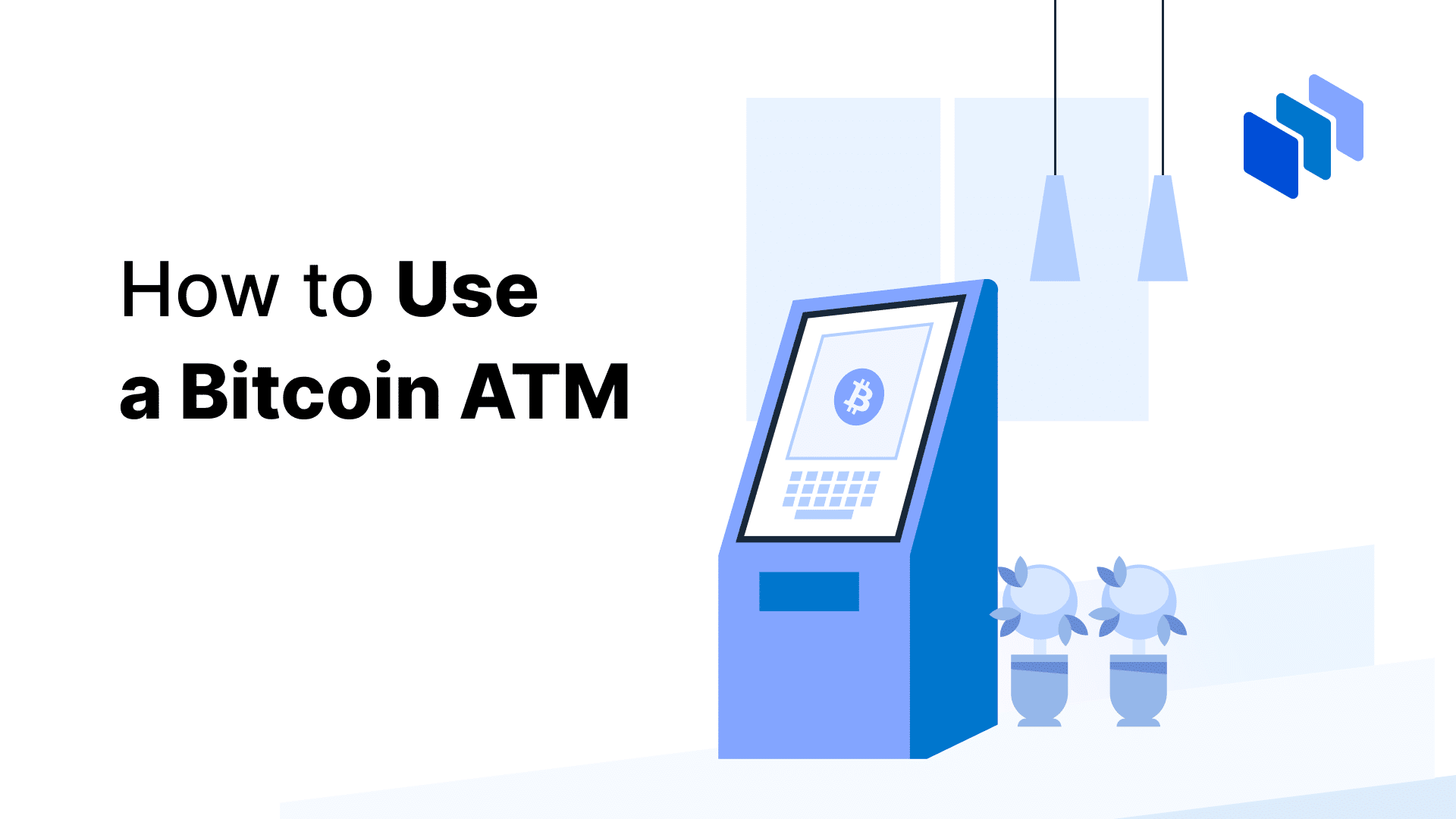 Bitcoin ATM: Definition, Fees, and Locations