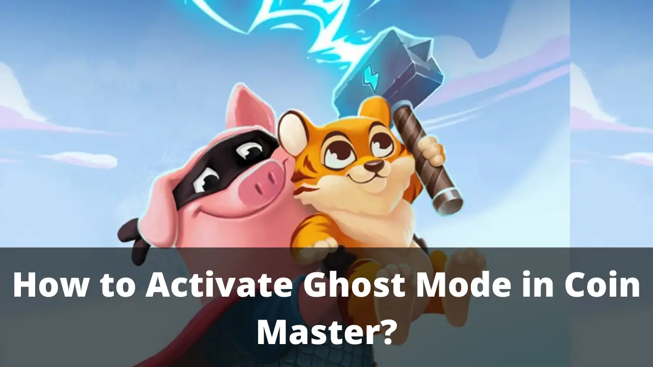 Coin Master Ghost Mode: Step-by-Step Guide - Knox Gamers