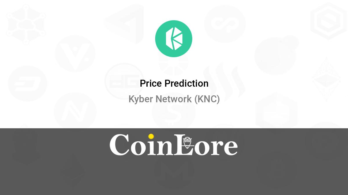 Kyber Network Crystal v2 (KNC) Price Prediction - 