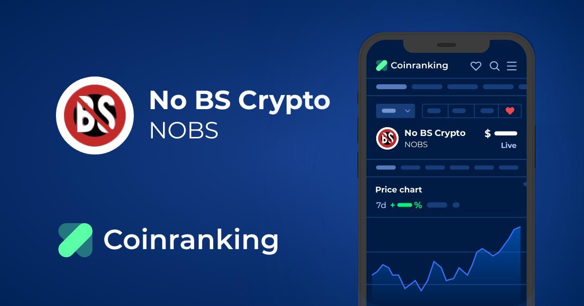 No BS Crypto (NOBS) live coin price, charts, markets & liquidity