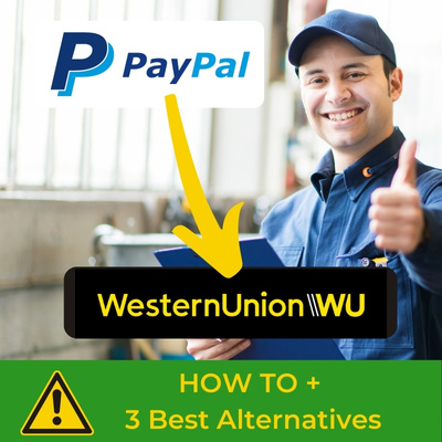 Sending Money From PayPal To Western Union | Beware The Fees