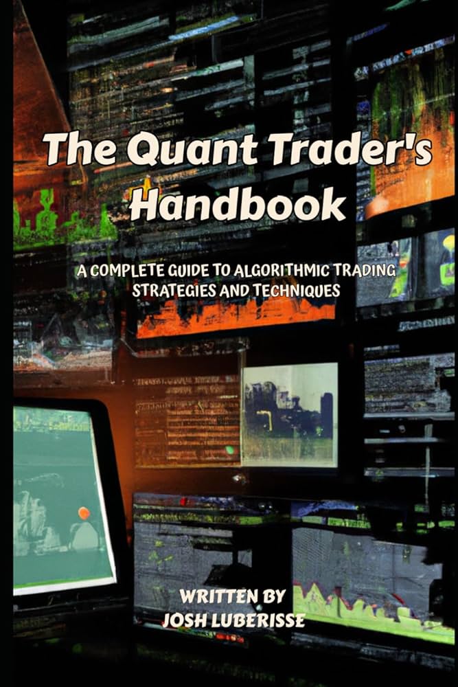 Algorithmic Trading Book - A Rough and Ready Guide