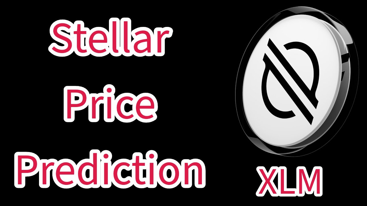 XLM Price Prediction So, What is the Stellar Price Prediction?