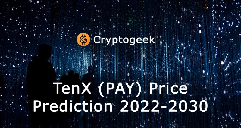 TenX Price Prediction: , , 