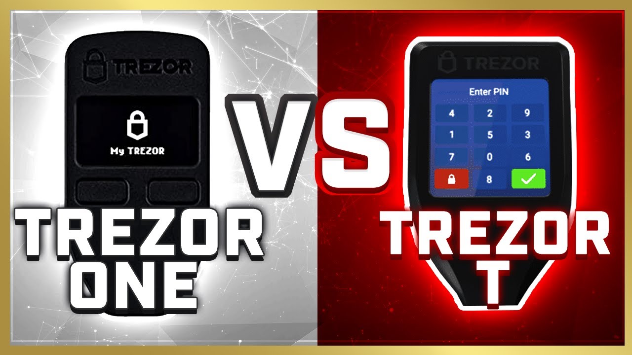 Trezor One vs. Trezor Model T Comparison: Which is Better?