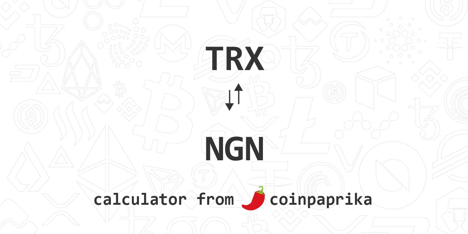 How Much Is 1 Tron In Naira? - March 