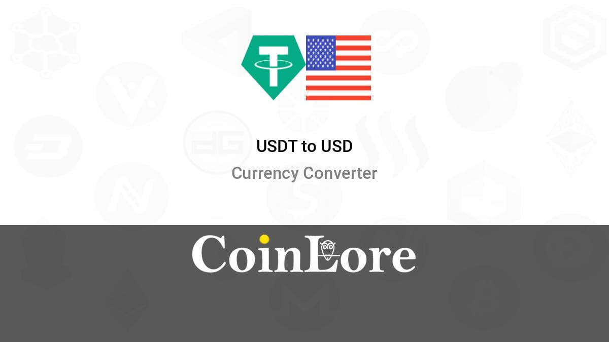 Convert USDT to USD: Tether to United States Dollar